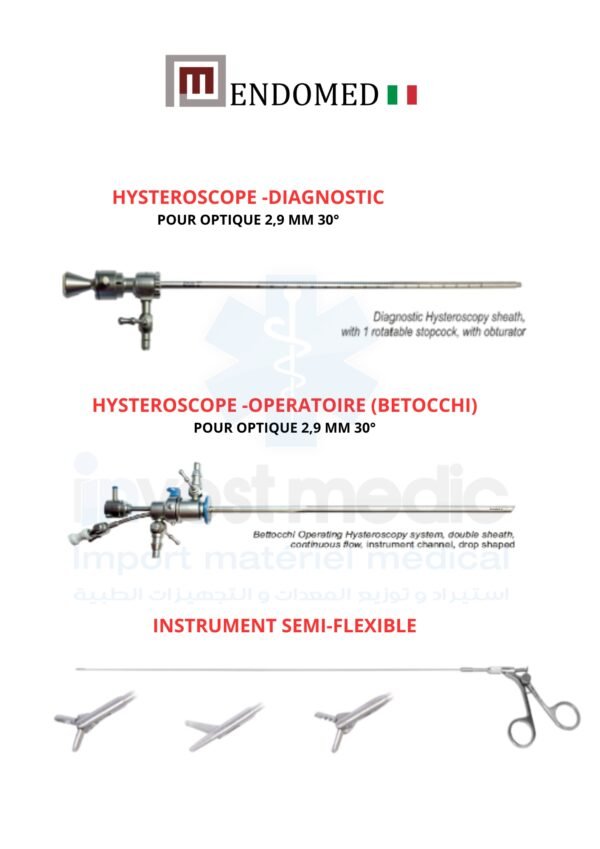 HYSTEROSCOPE -DIAGNOSTIC  POUR OPTIQUE 2,9 MM 30°/HYSTEROSCOPE -OPERATOIRE (BETOCCHI) POUR OPTIQUE 2,9 MM 30°/INSTRUMENT SEMI-FLEXIBLE